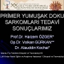 Primer Yumuşak Doku Sarkomları Tedavi Sonuçlarımız - XX. Milli Türk Ortopedi ve Travmatoloji Kongresi, Ankara